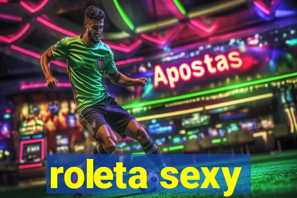 roleta sexy